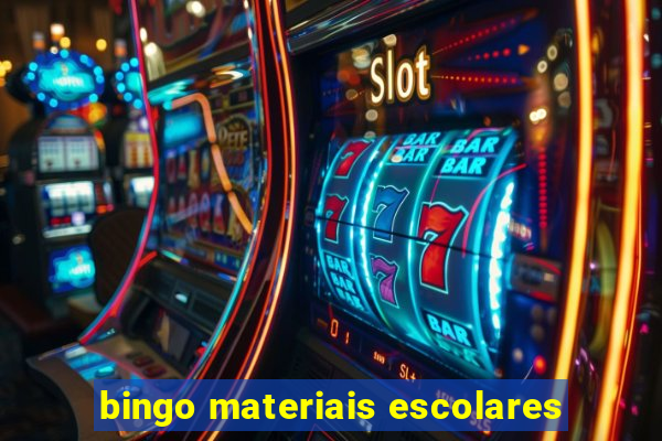 bingo materiais escolares